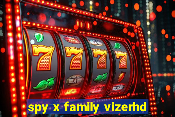 spy x family vizerhd